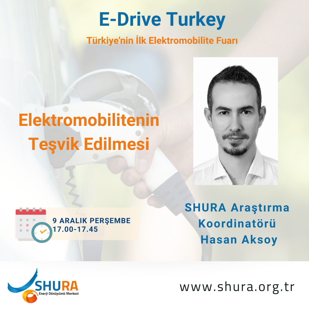 E – Drive Türkiye / Elektromobilitenin Teşvik Edilmesi