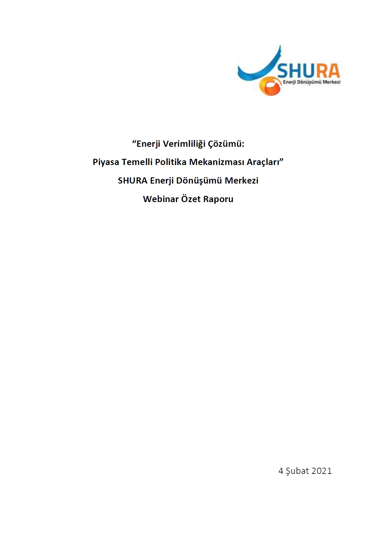 “Enerji Verimliliği Çözümü: Piyasa Temelli Politika Mekanizması Araçları” Webinar Özet Raporu