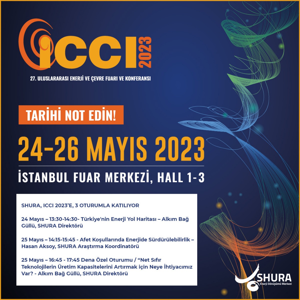 ICCI – Uluslararası Enerji ve Çevre Fuarı ve Konferansı’nın 27’ncisi 24-26 Mayıs 2023’te İstanbul Fuar Merkezi’nde gerçekleşecek.